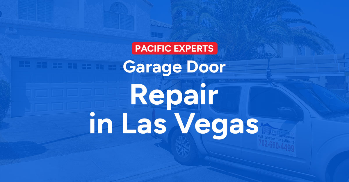 Pacific Experts: Garage Door Repair Summerlin