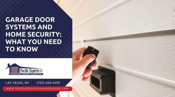 Garage Door Systems and Home Security: What You Need to Know