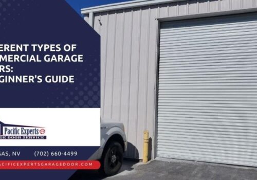 Different Types of Commercial Garage Doors: A Beginner’s Guide