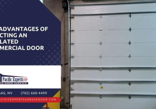 The Advantages of Selecting an Insulated Commercial Door